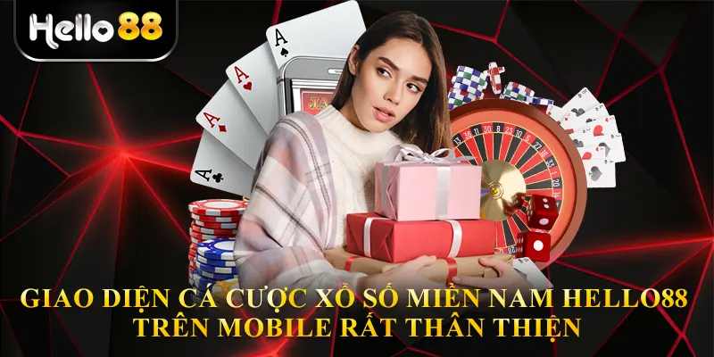 Giao diện cá cược Xổ số miền nam hello88 trên mobile rất thân thiện