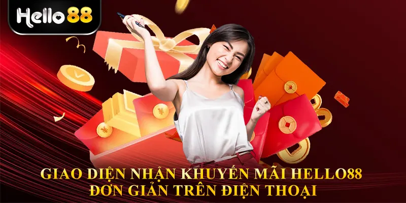 Giao diện nhận khuyến mãi Hello88 đơn giản trên điện thoại
