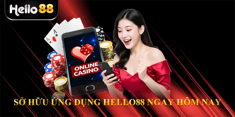 Tải app hello88 ngay hôm nay