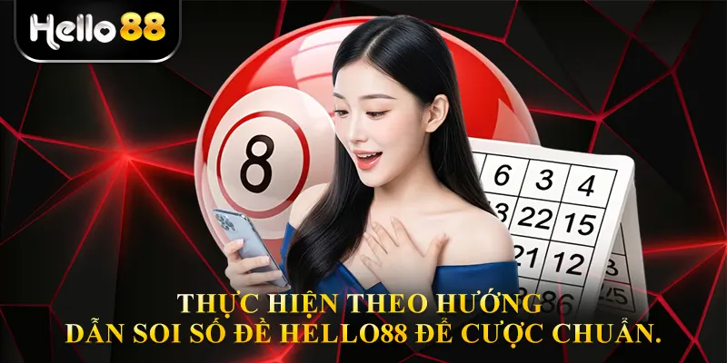 hướng dẫn Soi số đề hello88 để cược chuẩn.